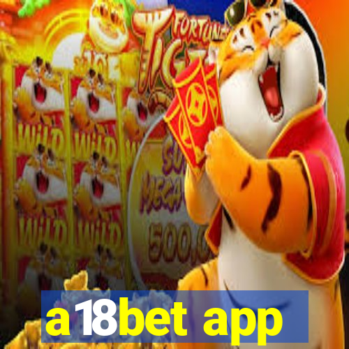 a18bet app